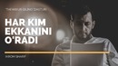 Har kim ekkanini o’radi