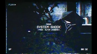 MANA – System Shock (Prod. Alfon Zaaberg)