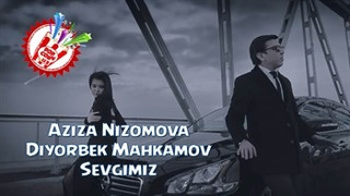 Aziza Nizomova & Diyor Mahkamov – Sevgimiz (Official Video)