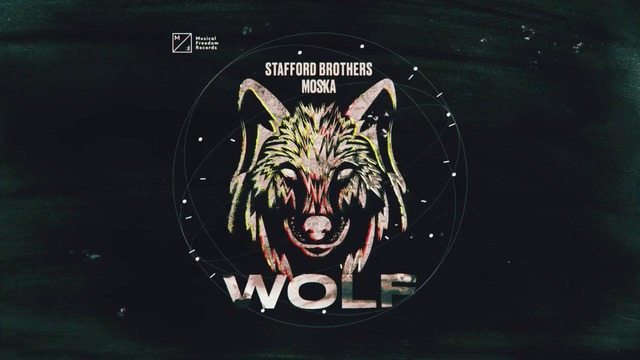 Stafford Brothers & Moska – Wolf