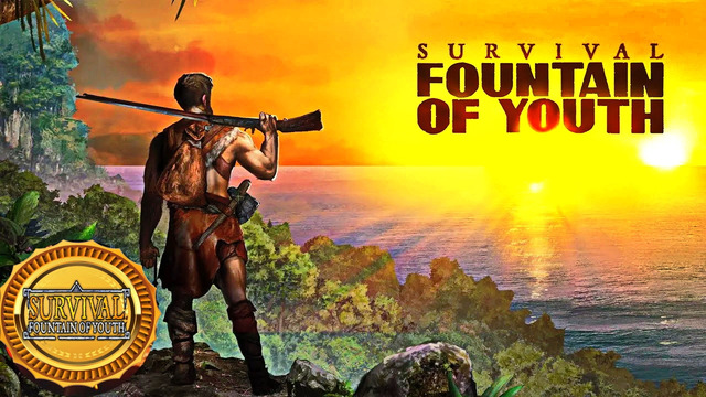 Survival Fountain of Youth ▪ Часть 2 (JustBestGames)