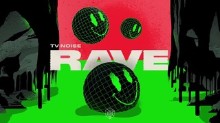 TV Noise – Rave