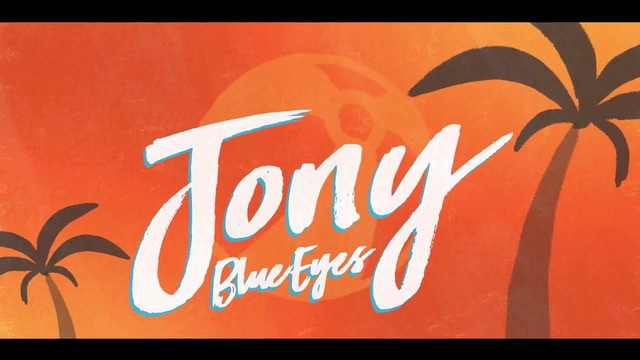 Jony – Blue Eyes