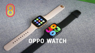 Обзор OPPO Watch — лучшие часы на Android