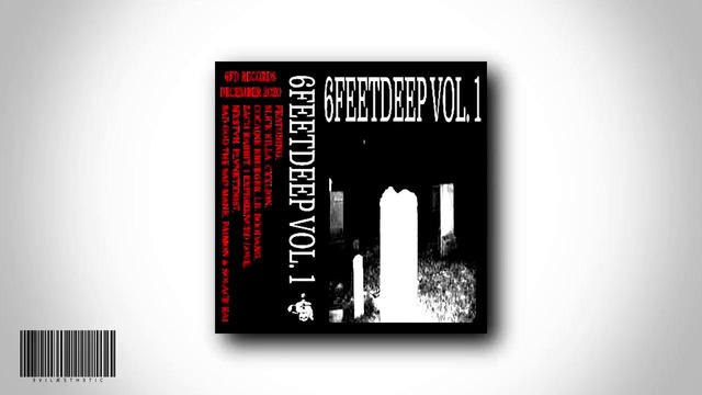 6FEETDEEP vol 1: Side A [Full stream]