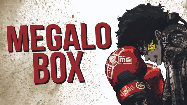 Мегалобокс / Megalo Box (2018-2021) Аниме обзор