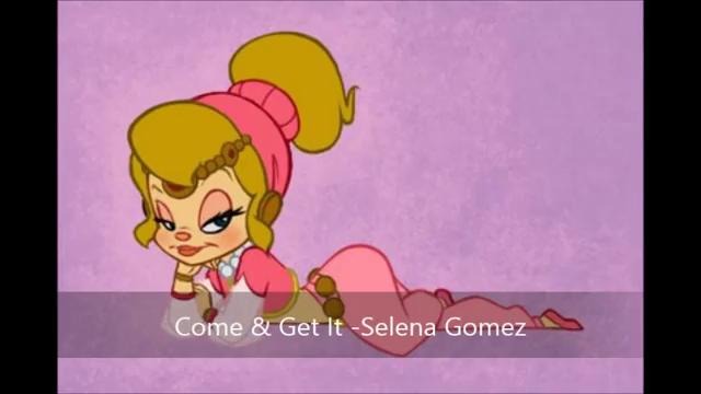Selena Gomez-Come & Get It (Chipmunks Version)