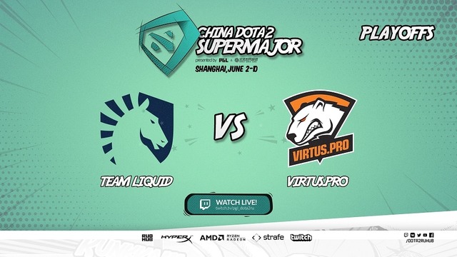 GRAND FINAL Virtus Pro vs Liquid #2 BO5 China Dota2 SuperMajor 10.06.2018