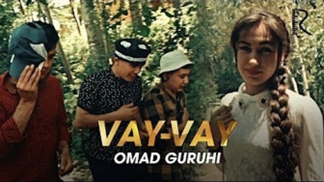Omad guruhi – Vay-vay (Official Video 2018!)