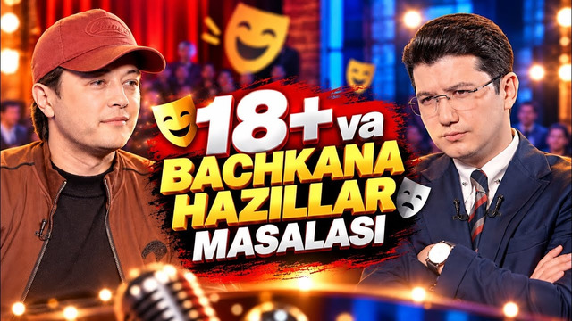 AHMAD TEMIROV | 18+ VA BACHKANA HAZILLAR MASALASI | INTERVYU