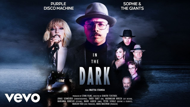Purple Disco Machine, Sophie and the Giants – In The Dark (Official Music Video)