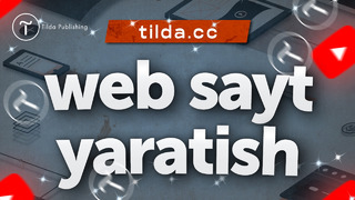 Web sayt yaratish oson yo’li | Wеб сайт яратиш осон йўли |Tilda Pro | Kordinatoff