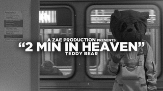 Teddy Bear – 2 Min In Heaven (Official Music Video 2018)