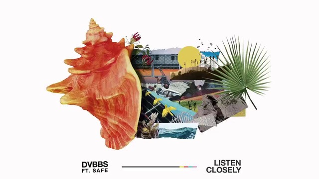 DVBBS feat. SAFE – Listen Closely