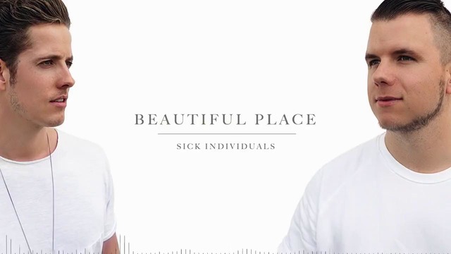 Sick Individuals – Beautiful Place