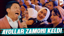 Avaz Oxun – Ayollar zamoni keldi
