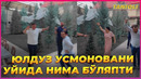 Юлдуз Усмонова оиласида нималар бўлмоқда