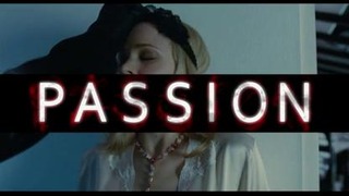 (Трейлер) Страсть / Passion