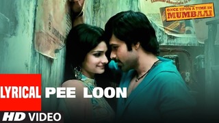 Mohit Chauhan – Pee Loon (Once Upon A Time in Mumbai)