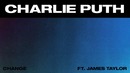 Charlie Puth – Change (feat. James Taylor) (Official Audio 2018)