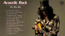 Acoustic Rock Songs 70s 80s 90s – Top Classic Rock Acoustic