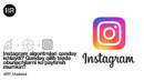 Instagram algoritmlari qanday ishlaydi? Qanday qilib tezda obunachilarni ko’paytirish mumkin
