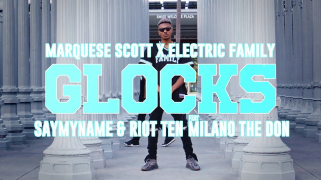 Marquese Scott X Electric Family GLOCKS SAYMYNAME & Riot Ten