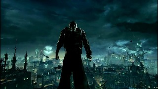 Batman: Arkham Knight – трейлер «Gotham is Mine» (англ)