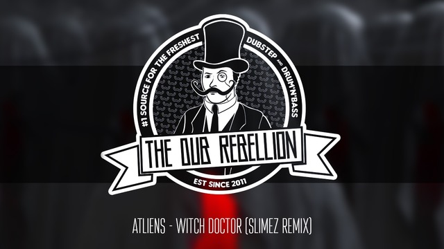 ATLiens – Witch Doctor (Slimez Remix)