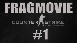 Counter Strike: GO – Fragmovie #1