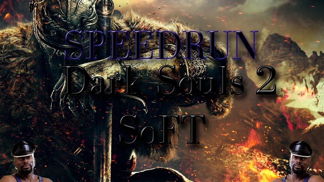 Dark Souls 2 SoFS SpeedRun Обучение #1