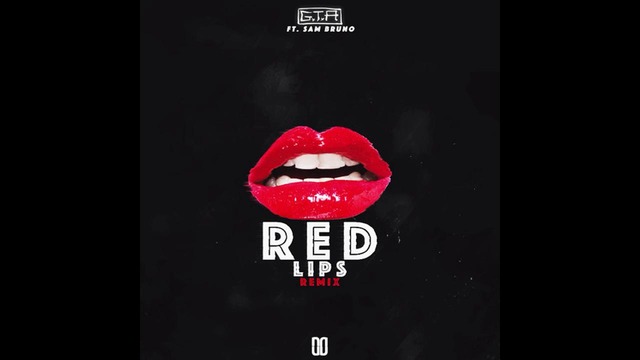 GTA – Red Lips feat. Sam Bruno (ZIGAL Remix)