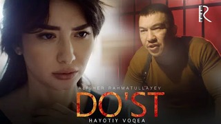 Alisher Rahmatullayev – Do’st (Hayotiy voqea) | (VideoKlip 2019)
