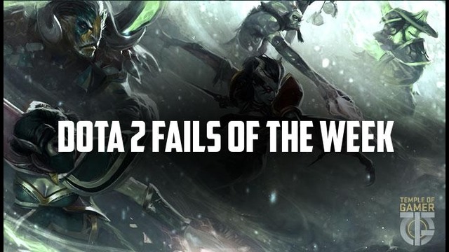 Dota 2 Fails of the Week – Ep. 181