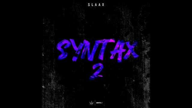 SlaaX – Syntax 2 Mix (Trap, Hard Trap)