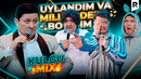 Kulgu MIX – Uylandim va milliarder bo‘ldim