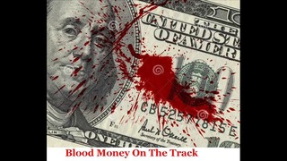 Blood Money On The Track – Don’t tell em