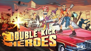 Double kick heroes – даёшь рок-н-ролл