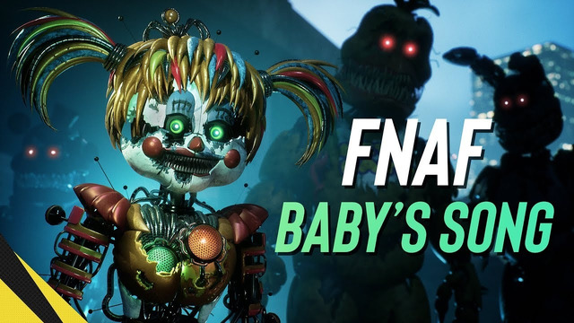 [UE4 FNAF] Baby’s Song – FNAF Animated Music Video