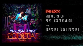 PnB Rock – Middle Child feat. XXXTentacion [Official Audio]