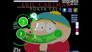 OSU* Eric Cartman – Poker Face