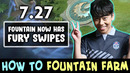How to FOUNTAIN FARM in 7.27 by Ana — after BUFF