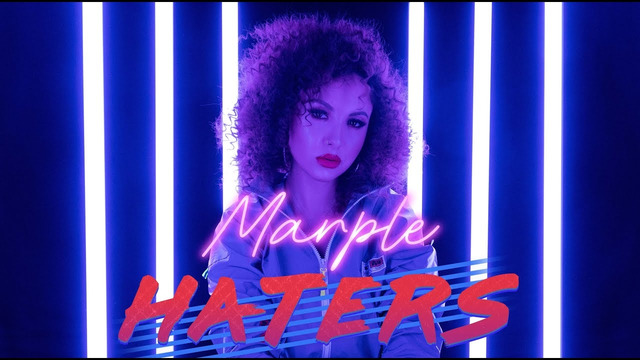Marple – Haters (Official Music Video)