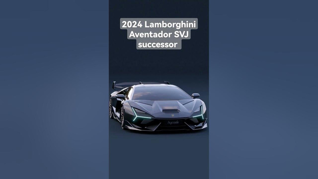 2024 Lamborghini Aventador SVJ successor by hycade