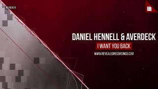 Daniel Hennell & AVERDECK – I Want You Back