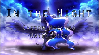 Carbon Maestro – In The Night (feat. Haylizbeth)