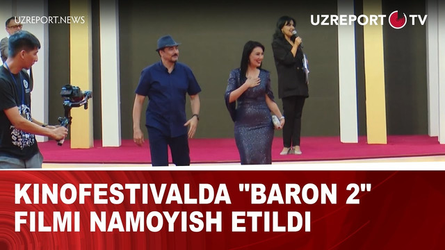 Kinofestivalda «Baron 2» filmi namoyish etildi