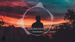 Makhmudzadee – Charchadim
