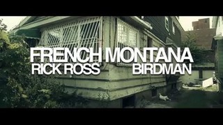 French Montana (Feat. Rick Ross & Birdman) – Trap House