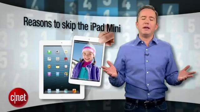 CNET Top 5: Reasons not to buy an iPad Mini
